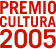 Premio della Cultura 2005